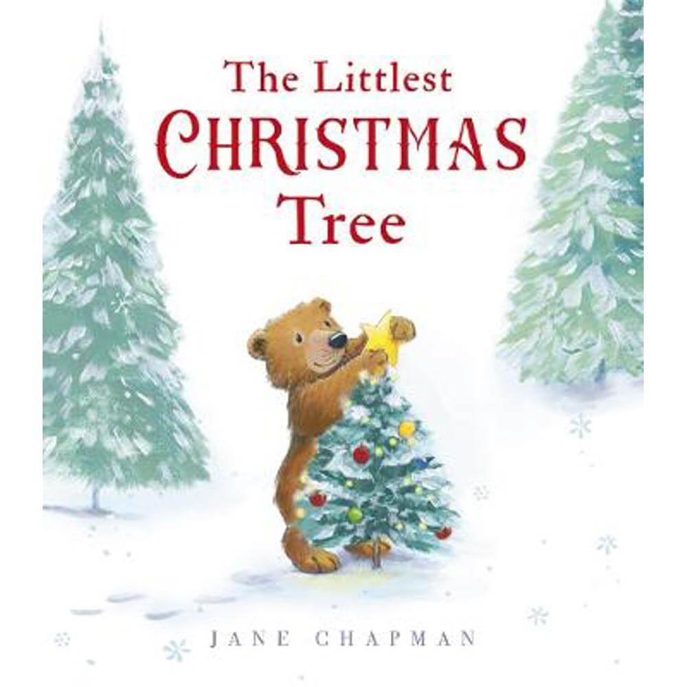 The Littlest Christmas Tree (Hardback) - Jane Chapman